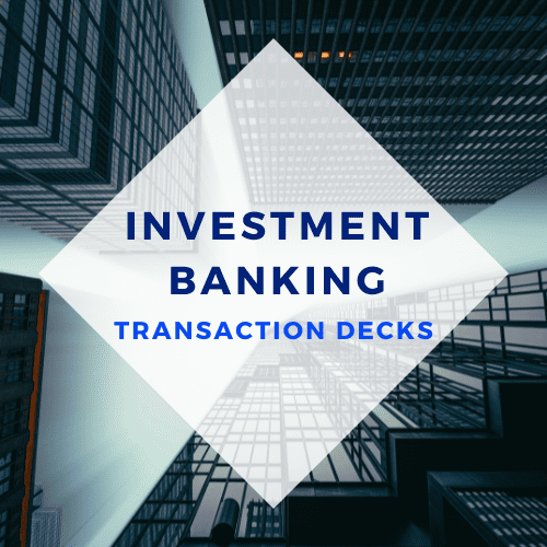 Investment Banking Transaction Decks